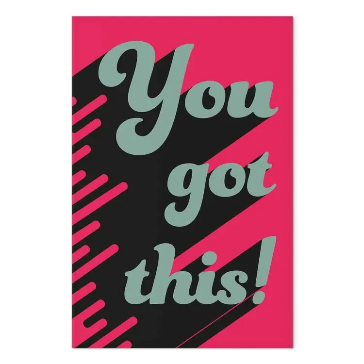 You Got This! (1-teilig) Hochformat - Motivation