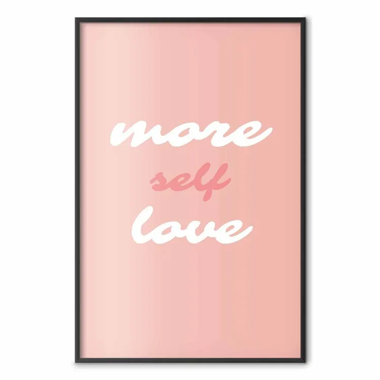 Mehr Selbstliebe - Weiße und rosa Beschriftungen